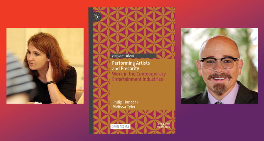 Self-portraits of Melissa Tyler and Philip Hancock, alongside their book cover of 'Performing Artists and Precarity: Work in the Contemporary Entertainment Industries'.