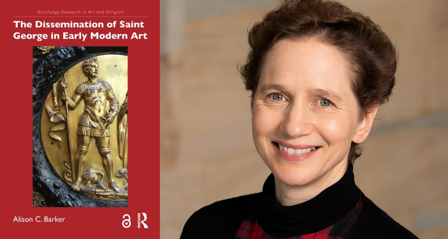 Dr Alison Barker and her book, The Dissemination of Saint George in Early Modern Art 